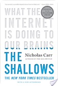 The Shallows What the Internet Is Doing to Our Brains